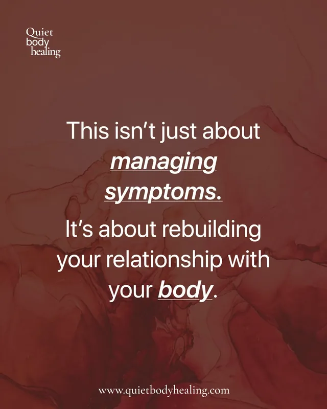 Instagram post reading: this isn't just about managing symptoms. It's about rebuilding your relationship with your body.